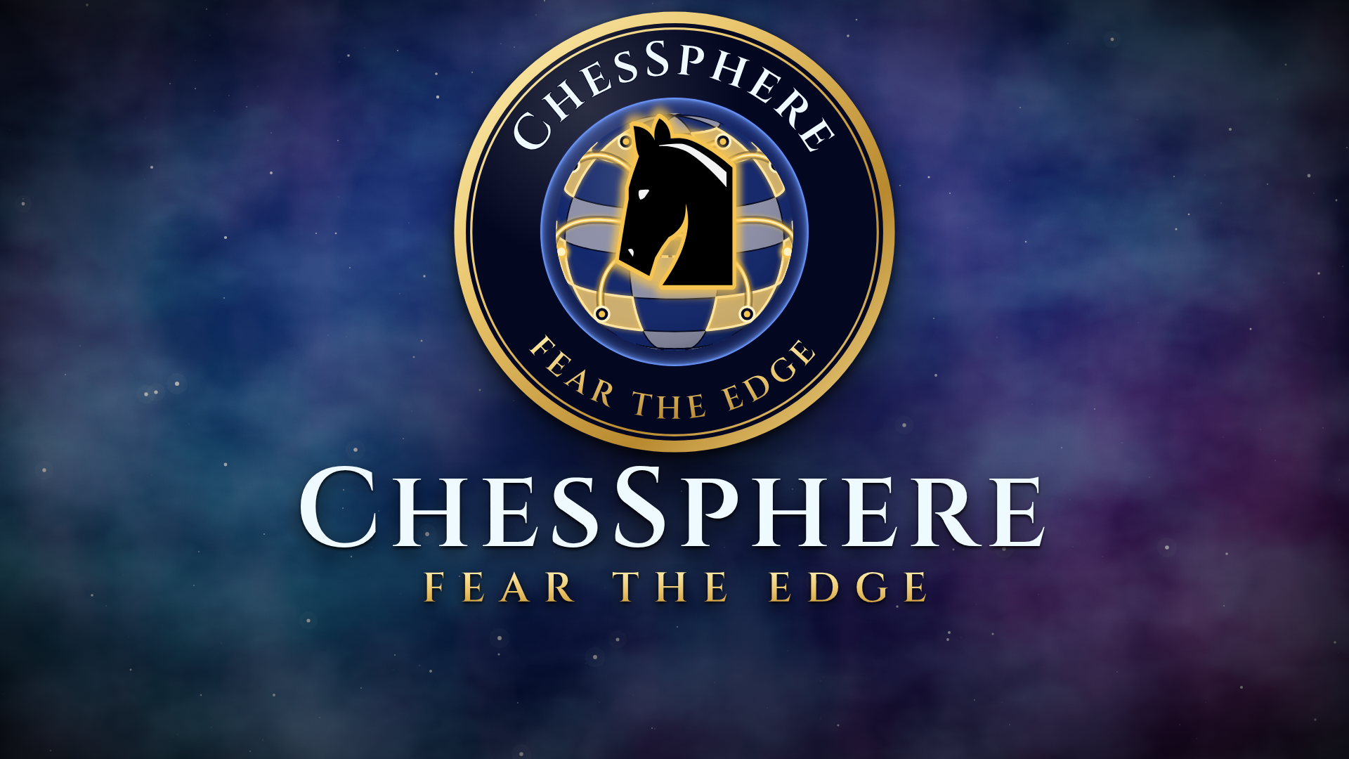 ChesSphere. Fear the Edge.
